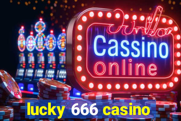 lucky 666 casino